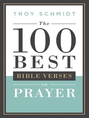 cover image of The 100 Best Bible Verses on Prayer
